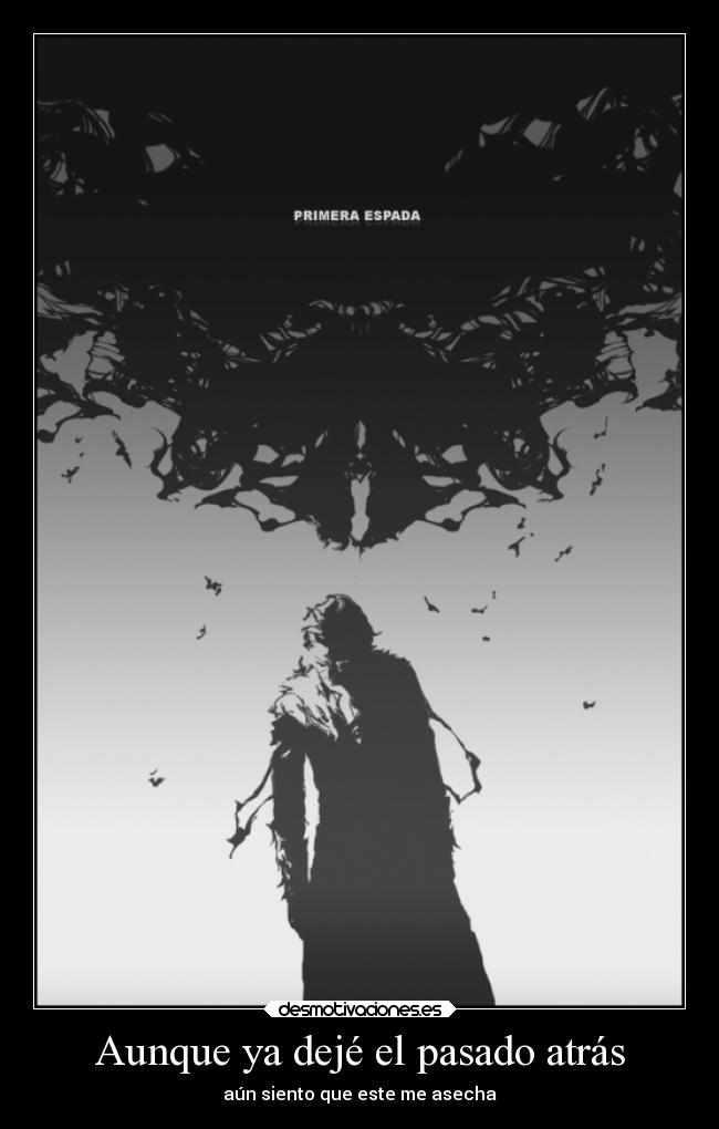 Aunque ya dejé el pasado atrás -