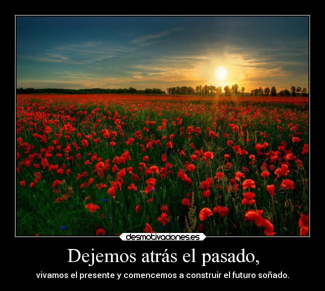Dejemos atrás el pasado, - 