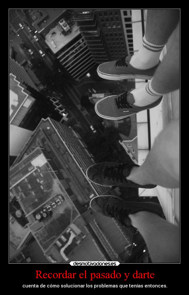 Recordar el pasado y darte - 