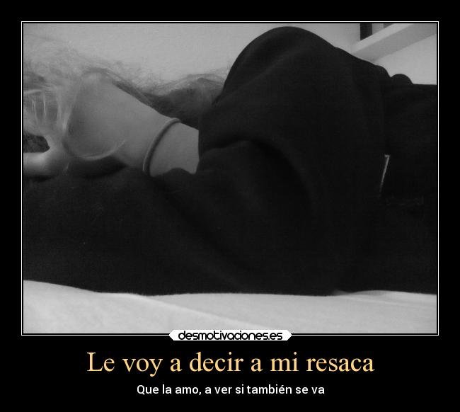Le voy a decir a mi resaca - 
