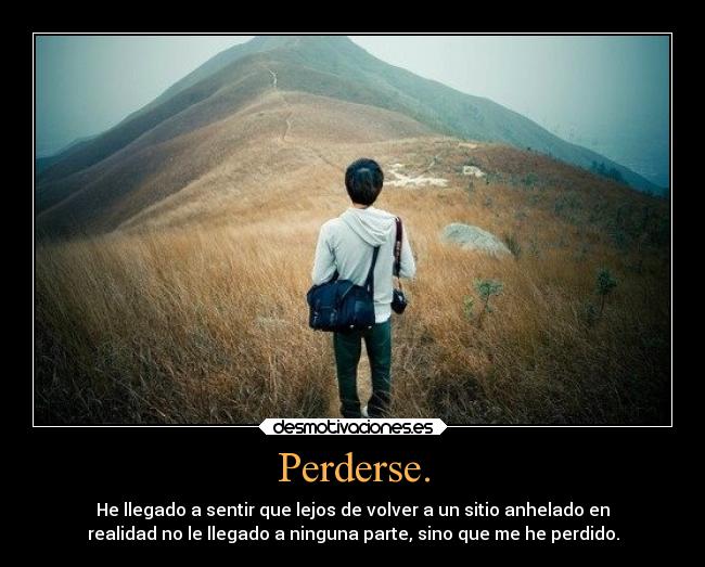 Perderse. -