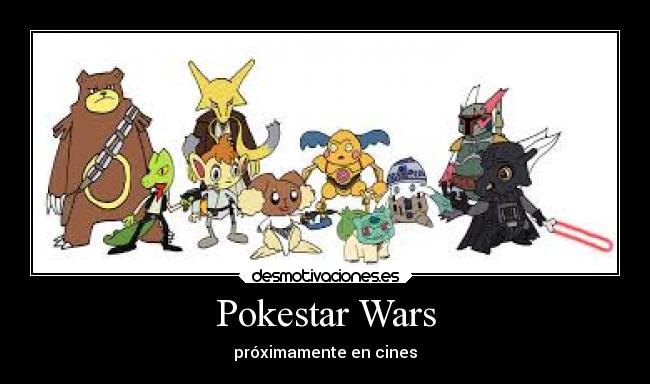 Pokestar Wars - próximamente en cines