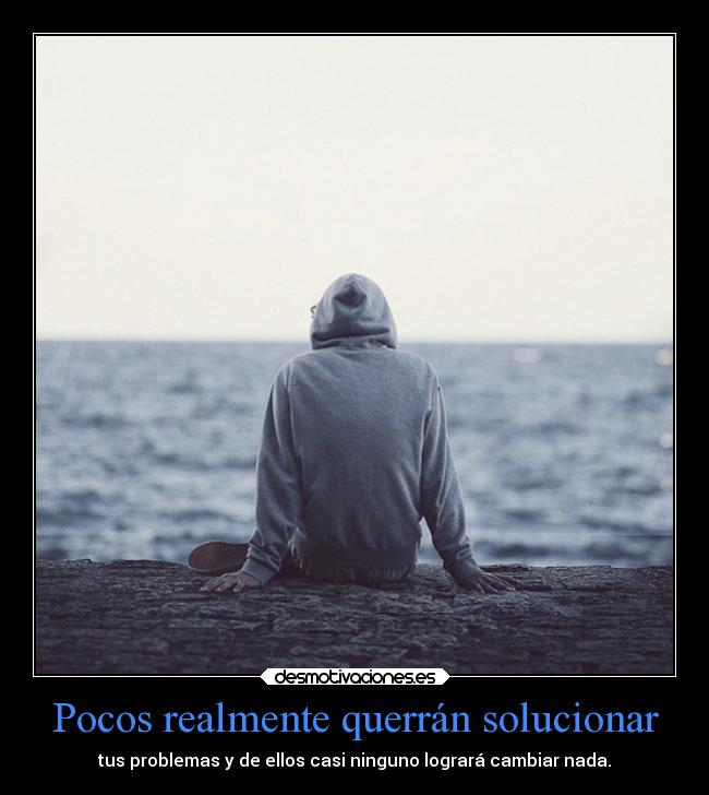 carteles problemas mirandoelmar conangustia estoydepre ostiaputa solucionar enunrincondemimente desmotivaciones