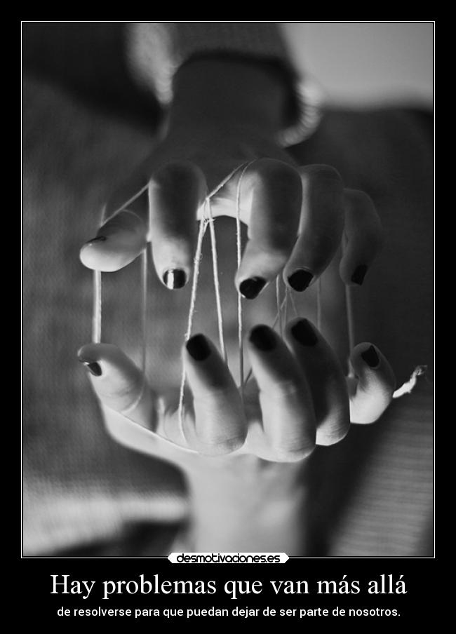 Hay problemas que van más allá - 