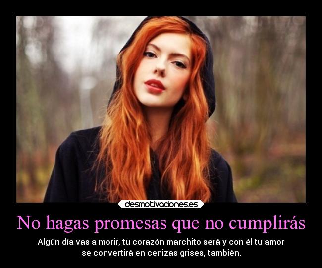 No hagas promesas que no cumplirás -
