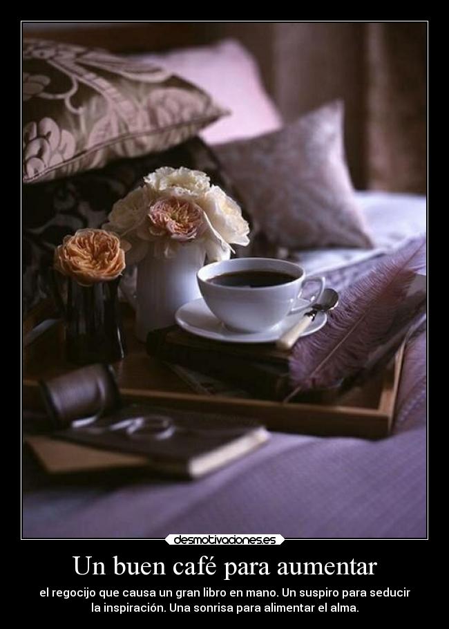 Un buen café para aumentar - 