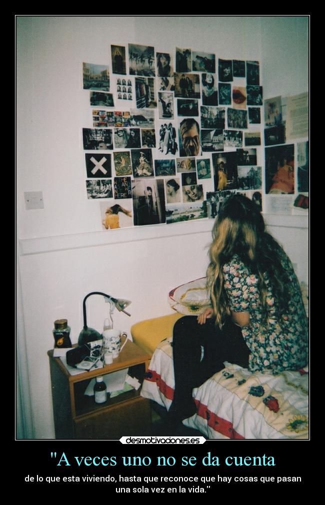 carteles recuerdos vida momentos experiencias vivir reconocer recordar fotos desmotivaciones