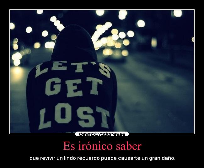 Es irónico saber - 