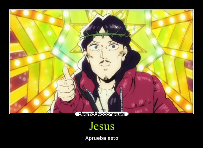Jesus - Aprueba esto