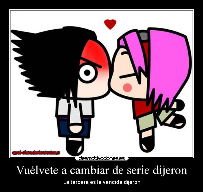 Vuélvete a cambiar de serie dijeron - La tercera es la vencida dijeron