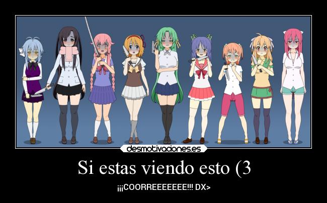 Si estas viendo esto (3 - ¡¡¡COORREEEEEEE!!! DX>