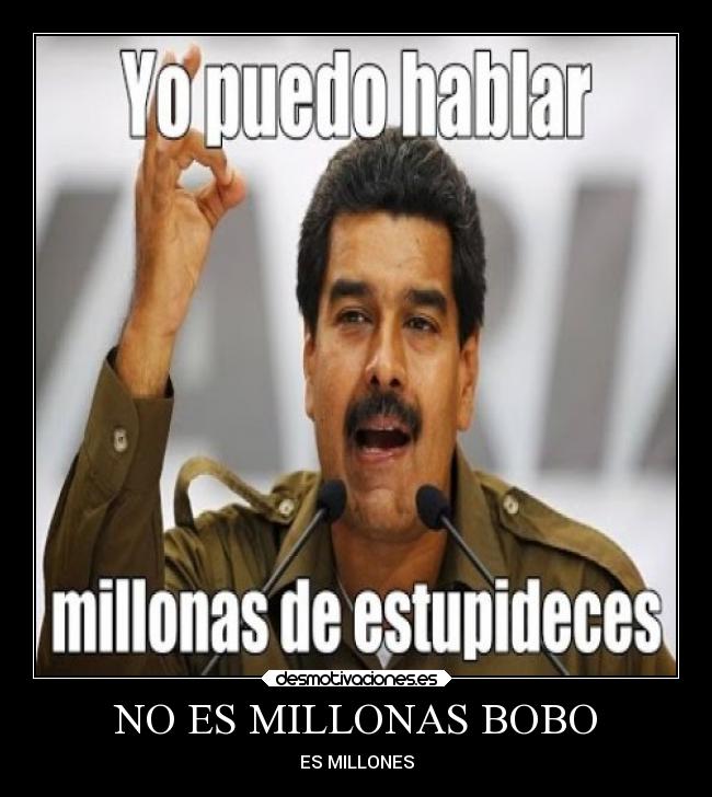 NO ES MILLONAS BOBO -