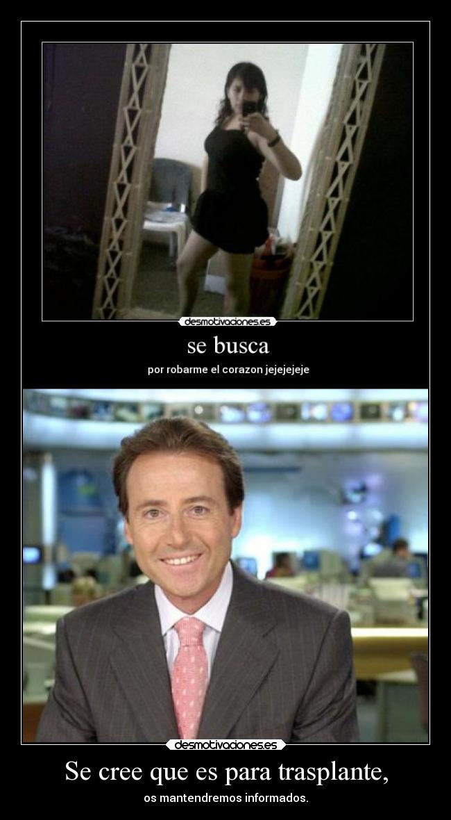 Se cree que es para trasplante, - 