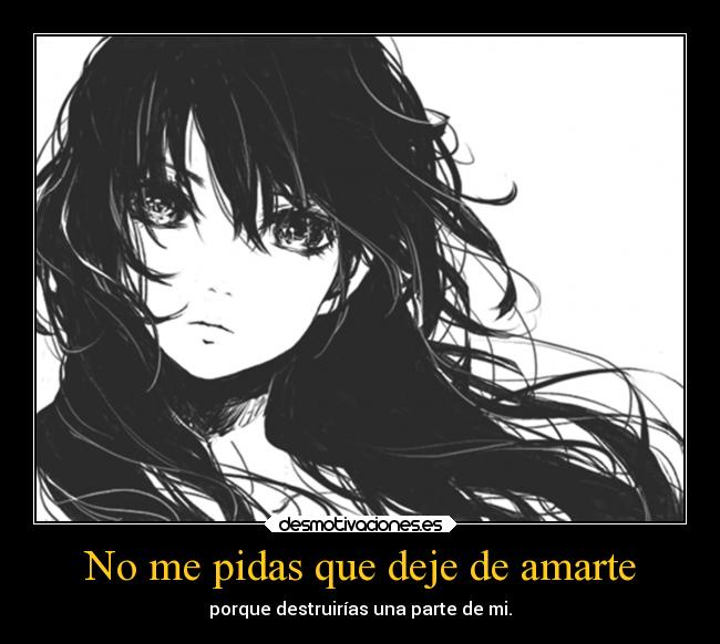No me pidas que deje de amarte - 
