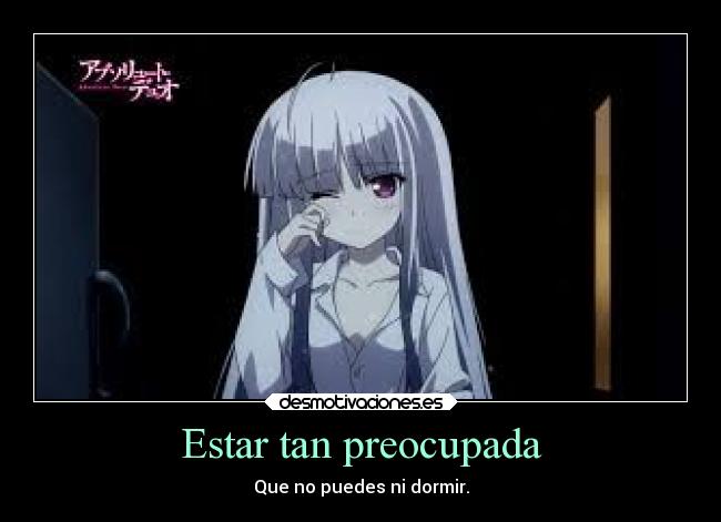 Estar tan preocupada - 