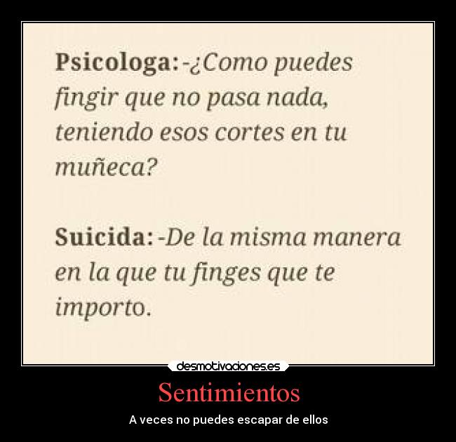 Sentimientos - A veces no puedes escapar de ellos