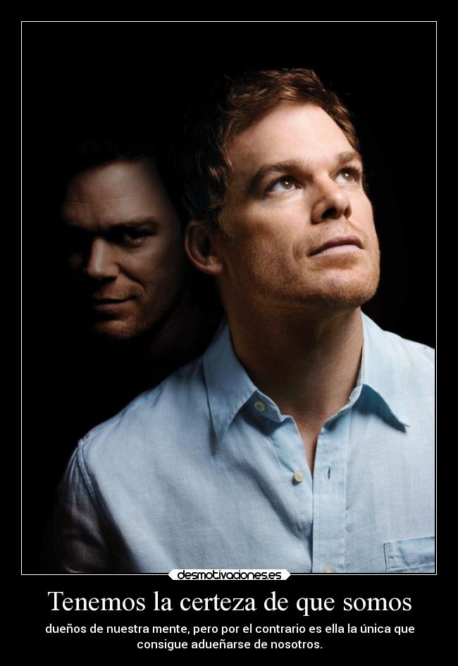 carteles sentimientos dexter asesino mente serie desmotivaciones