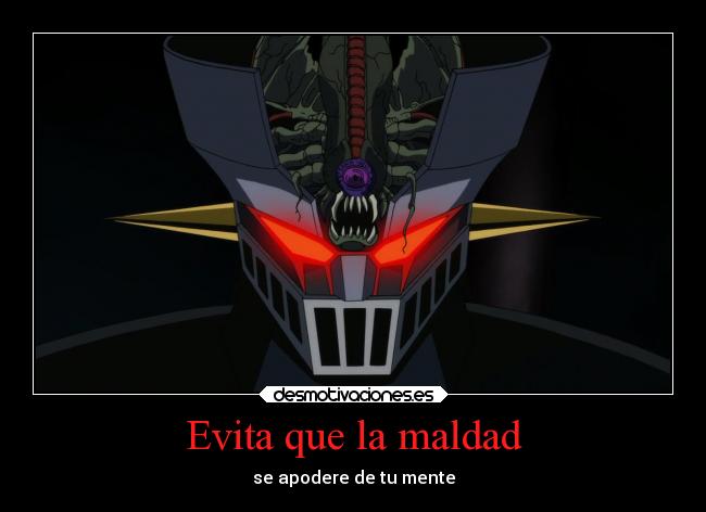 Evita que la maldad - se apodere de tu mente