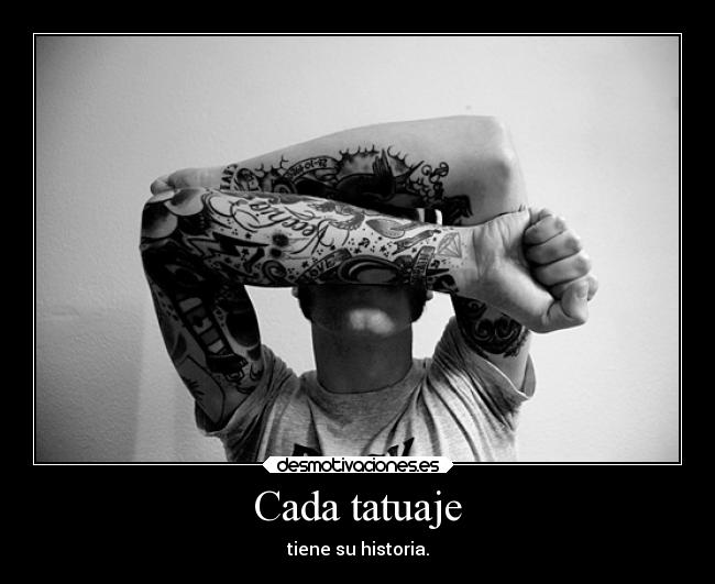 Cada tatuaje -