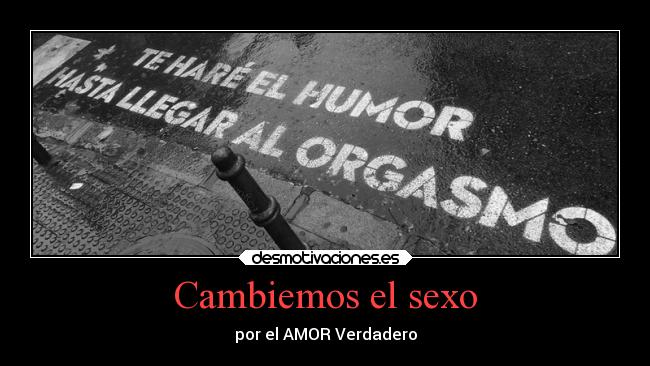 Cambiemos el sexo - 