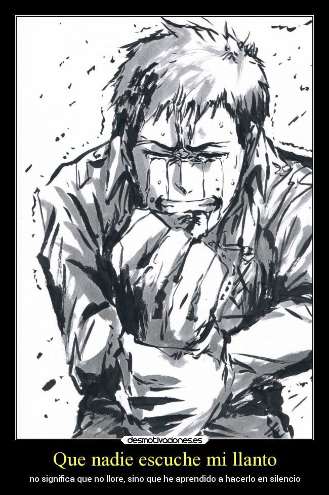 Que nadie escuche mi llanto - 