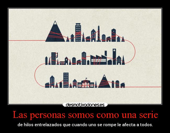Las personas somos como una serie -