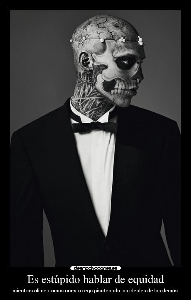 Es estúpido hablar de equidad -
