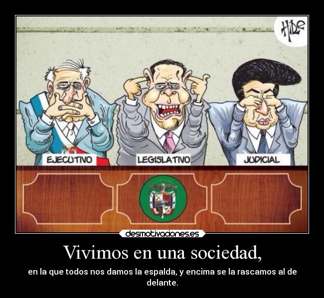 Vivimos en una sociedad, -