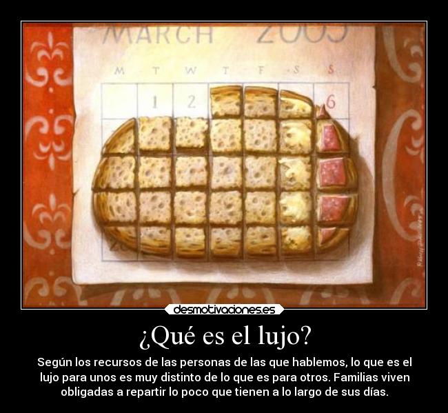 ¿Qué es el lujo? Desmotivaciones