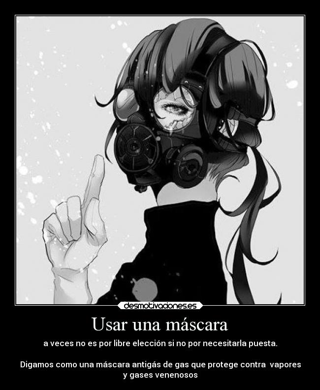 Usar una máscara - a veces no es por libre elección si no por necesitarla puesta.

Digamos como una máscara antigás de gas que protege contra  vapores
y gases venenosos