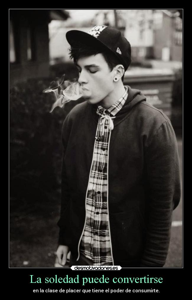 La soledad puede convertirse - 