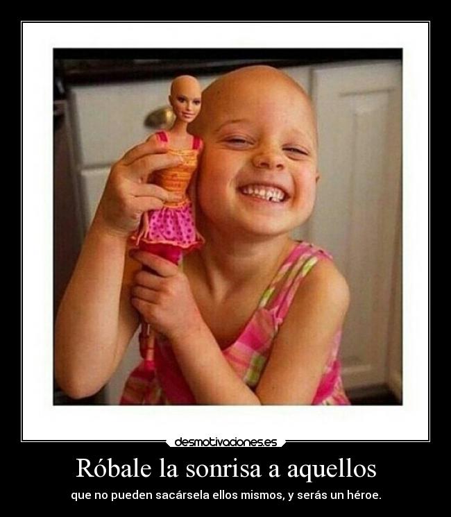 Róbale la sonrisa a aquellos -