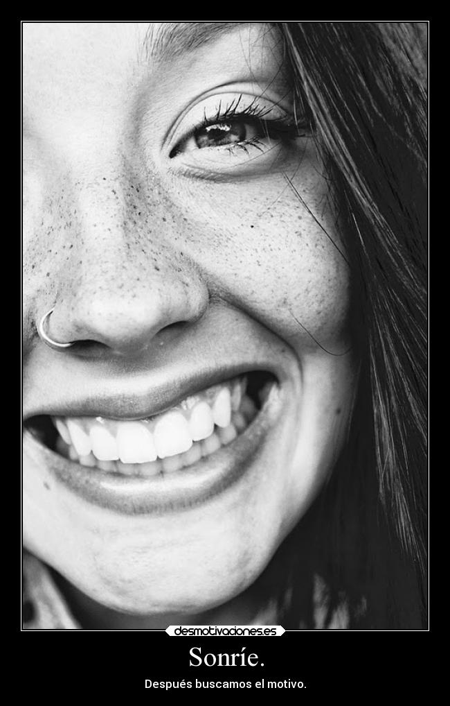 Sonríe. - 