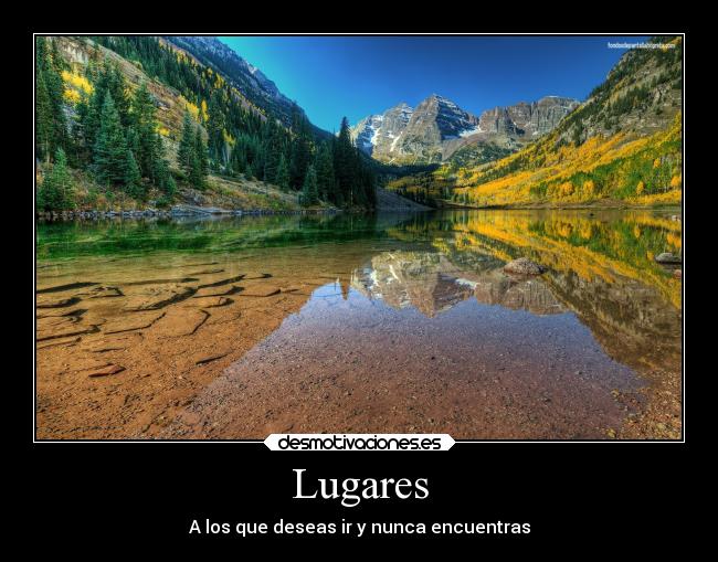 Lugares - A los que deseas ir y nunca encuentras
