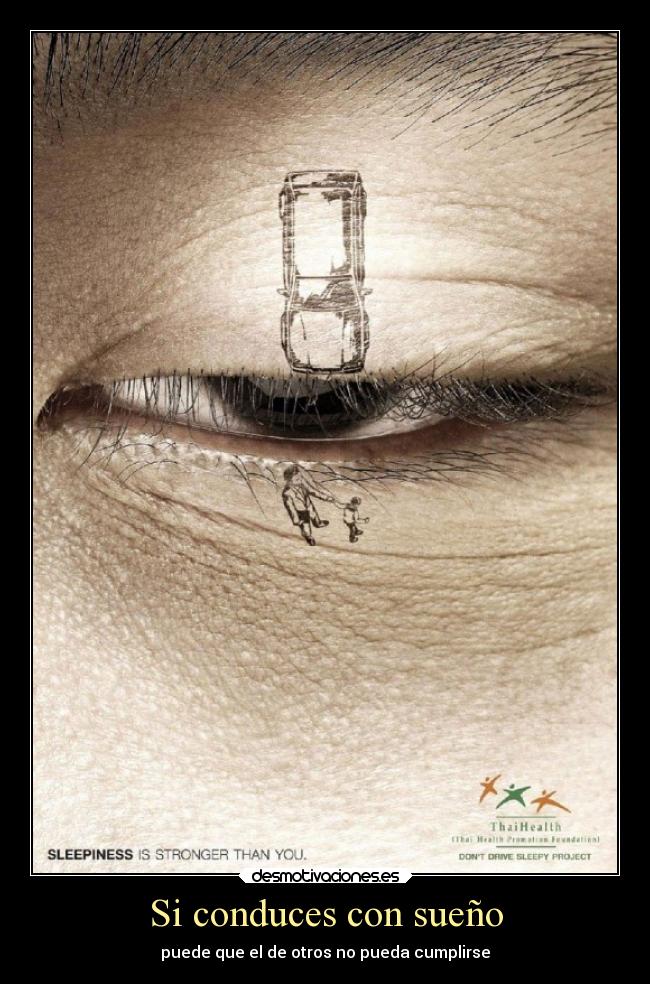Si conduces con sueño - puede que el de otros no pueda cumplirse