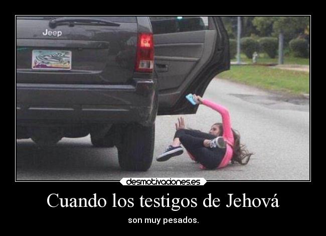 Cuando los testigos de Jehová - 