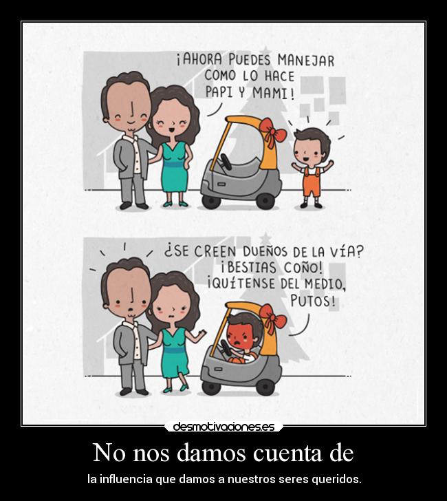 No nos damos cuenta de - 