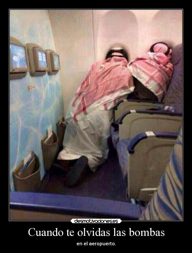 Cuando te olvidas las bombas - en el aeropuerto.