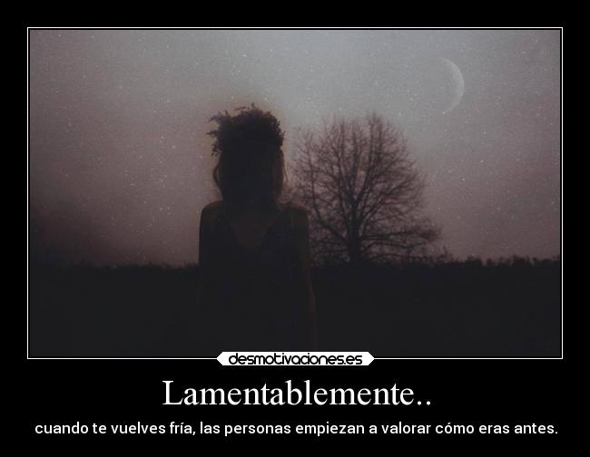 carteles tristeza soledad desamor desmotivaciones