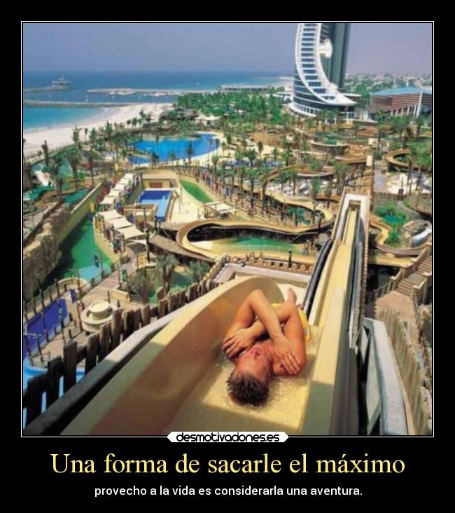 Una forma de sacarle el máximo -