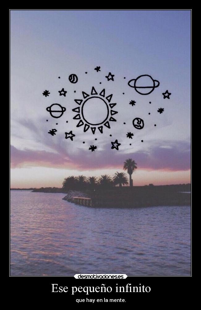 Ese pequeño infinito - 