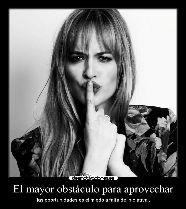 carteles vida amor miedo obstaculo aprevechar oporutunidas dakota johson hray sombras render social sol desmotivaciones