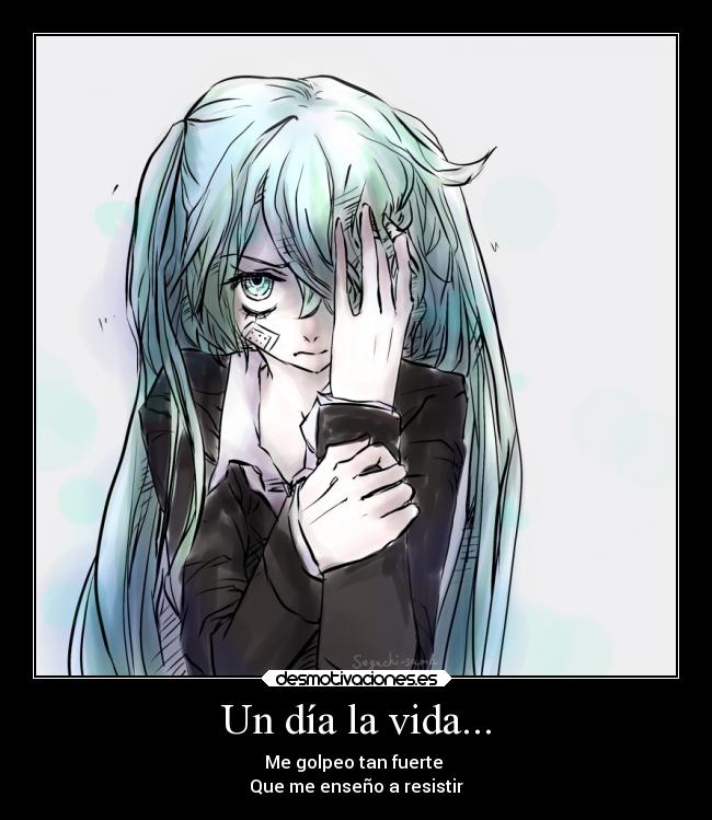 Un día la vida... -