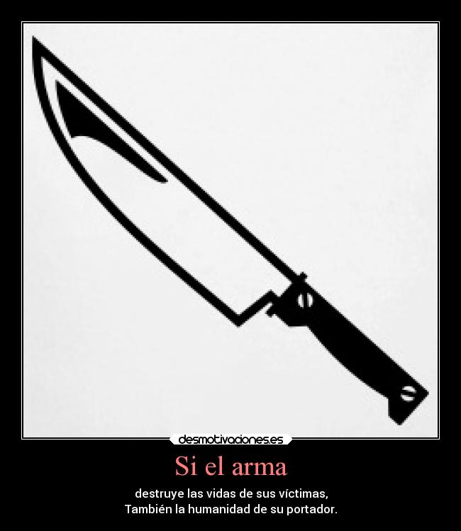 Si el arma -