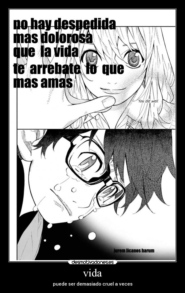 vida - puede ser demasiado cruel a veces
