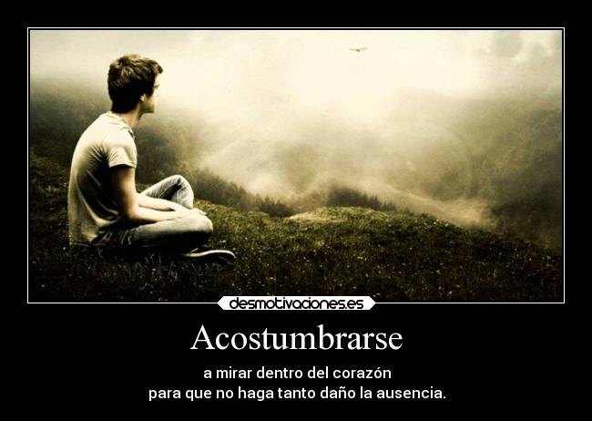 carteles vida ausencia personas maravillosas que nos transforman dejan desmotivaciones