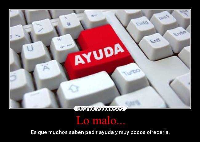 Lo malo... -