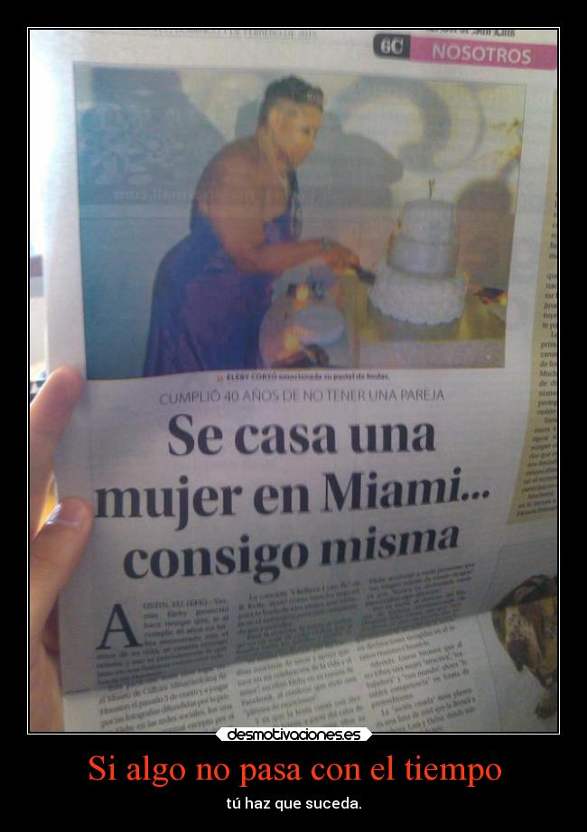 Si algo no pasa con el tiempo -