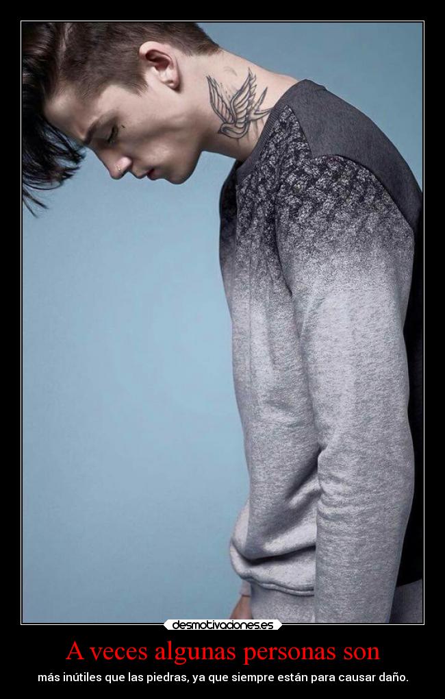 A veces algunas personas son - 