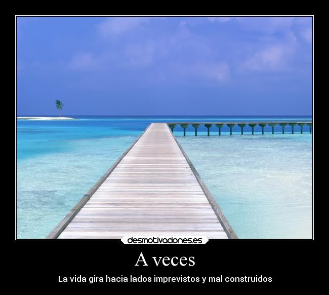 A veces -